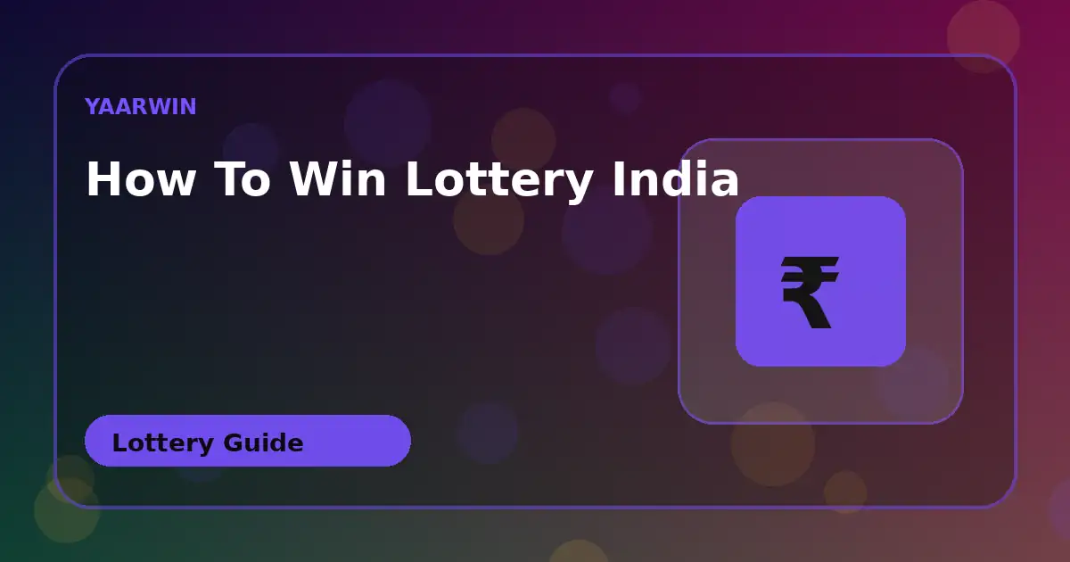 How To Win Lottery INDIA