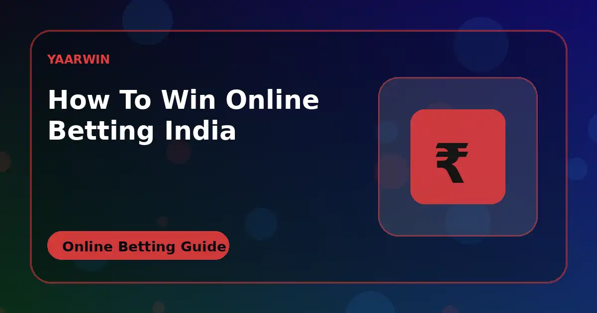 How To Win Online Betting INDIA